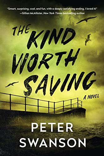 The kind worth saving  : a novel