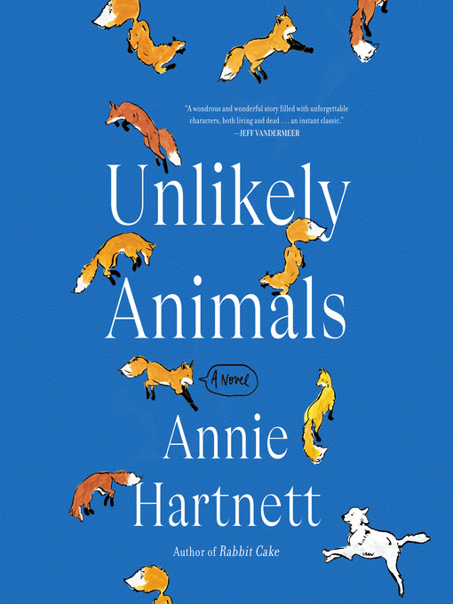 Unlikely Animals : A Novel