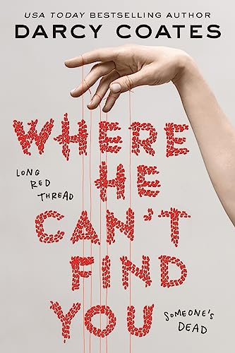 Where he can't find you